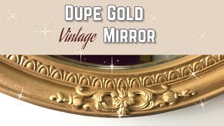 DIY Dupe Gold Vintage Mirror