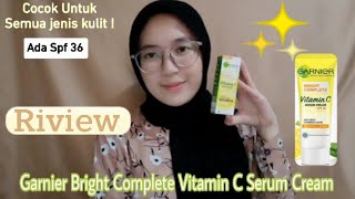 Riview Garnier Bight Complete Vitamin C Serum Cream 🍋 SPF 36 | Mega febriantie