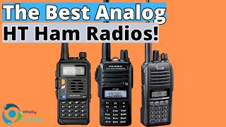 The Best Analog Handheld Ham Radios For 2024! (TOP 3)