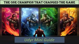 Udyr Mini Guide - The best champion for hard winning- League of Legends - Top/Mid/Jungle