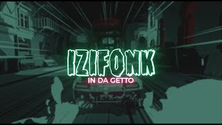 IZIFONK - In Da Getto (Phonk Cover Banger)