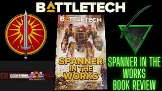 BattleTech: Spanner In The Works Book Review