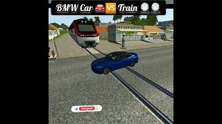 BMW Car 🚘🆚️Train 🚆#bussimulator #bussimulatorindonesia #bussid #ytshorts #viral#shorts #trending tre