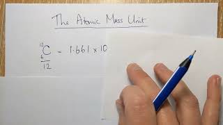 Wk5 Thurs1: The atomic mass unit