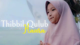 Thibbil Qulub - Haura (Cover)