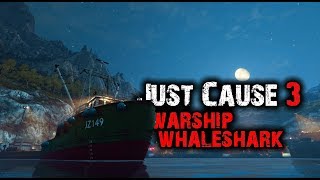 Just Cause 3 - Warship Whaleshark [Mod Marathon 2019]