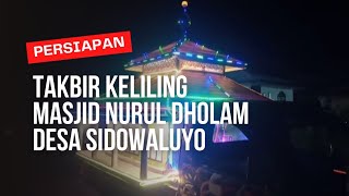 PERSIAPAN TAKBIR KELILING,  takbir around the village| Masjid Nurul Dholam