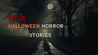 3 Allegedly TRUE Halloween Short Horror Stories.. (Creepy)