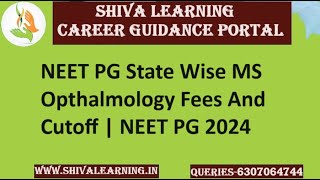 NEET PG State Wise MS Opthalmology Fees And Cutoff