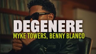 Myke Towers, Benny Blanco - DEGENERE (Letra/Lyrics)