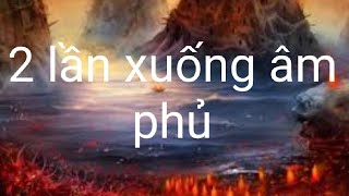 Chuyện tâm linh 2 lần xuống âm phủ"hihi coi tivi"