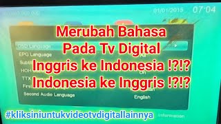 Cara merubah bahasa pada tv digital dari inggris ke indonesia maupun sebaliknya