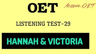 OET LISTENING TEST || Hannah & Victoria Stanley patient || authentic material || #oet  #oetexam