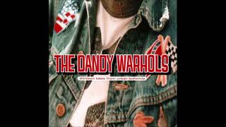 The Dandy Warhols - Bohemian Like You