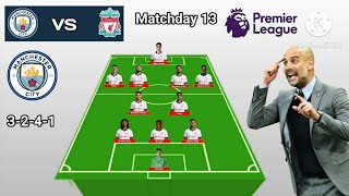 Manchester City vs Liverpool ~ Man City 3-2-4-1 With Doku Matchweek 13 Premier League 2023/24