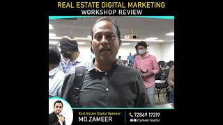 Real Estate Digital Marketing Workshop Review 17 | Zameer - Digital Speaker & Business Trainer