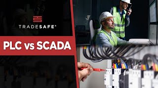 PLC vs SCADA: Differences and Key Features