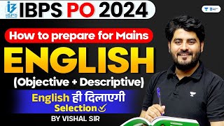 IBPS PO Mains Strategy for English (Objective + Descriptive) | By Vishal Parihar sir