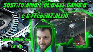 Sostituzione olio del cambio e differenziale Alfa Romeo 156 1.8 T.S