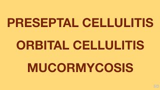 Oculoplasty: Session 06: Orbital Infections