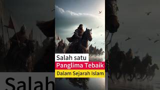 Salah satu Panglima Tebaik Islam #history #sejarahislam