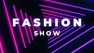 FASHION SHOW MUSIC BACKGROUND | Fashions