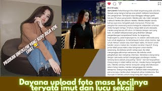 DAYANA UPLOAD FOTO MASIH KECIL TERNYATA LUCU JUGA