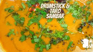 Drumstick - Taro Sambar Recipe/ South Indian Sambar/ Drumstick Sambar