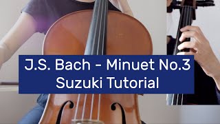 7. Minuet No. 3 - J.S. Bach - Suzuki Cello Book 3 Tutorial by Cello Studio