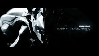 Making Halo 4 Part 2: Return of the Forerunners