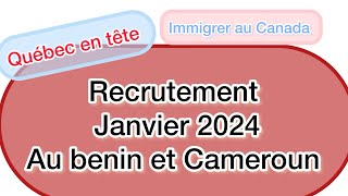 Bonne nouvelle: Québec cherche des travailleurs de bénin et Cameroun janvier 2024