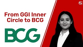 Honest Reviews of GGI MBA for BCG Consulting- Mehak's (GGI PRE MBA)