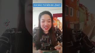 Khi nào thì nên im lặng?