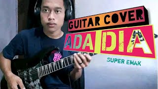 Guitar Cover 'ADA DIA' Super Emak