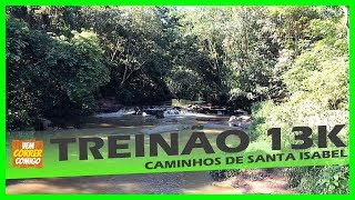 Treinão Caminhos de SANTA ISABEL