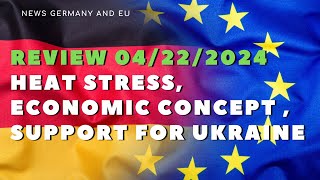 today 19:00 from 22.04.2024 Hitzestress, FDP economic Concept, Ukraine support  #todaynews