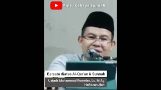 Bersatu diatas Al-Qur'an & Sunnah || Ustadz Muhammad Romelan, Lc. M.Ag. Hafidzahullah #shorts