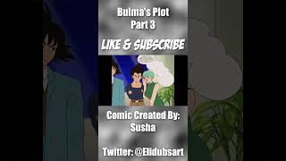 Bulma's Plot Part 3 | DBZ Comic Dub