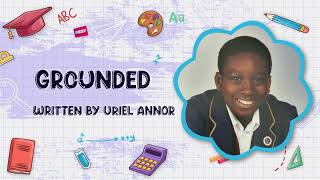 Sept. 13, 4pm on YTV - Official launch & fun reading of "Grounded", a book written by Uriel Annor