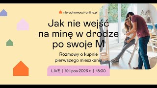 W drodze po swoje M – Rozmowy o kupnie pierwszego mieszkania