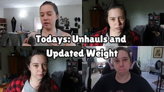 Todays| Unhaul and Updated Weight