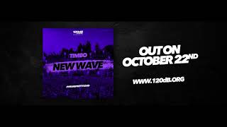 Timbo - New Wave (Preview) [OUT NOW]