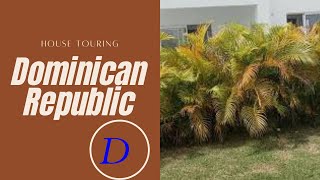 House Touring Dominican Republic Expat Lifestyle!