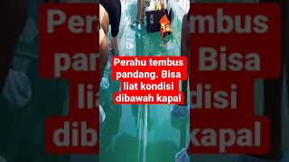 KEREN..!! Perahu ini bisa tembus pandang