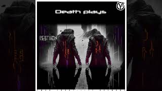 Death plays - Resurrection [DRUMSTEP SINGLE] 2024