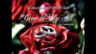 Lamontiz - Give U My All