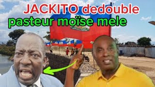 WOY FOUT😱 JACKYTO fouye pyel nan bagay pasteur moïse mele mwen pafè zen se zen m bay