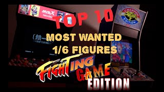 BrooklynWolf's Top 10 Most Wanted 1/6 figures Fighting Game Edition!#streetfighter #fatalfury #kofxv