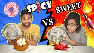 SPICY vs SWEET CHALLENGE | Spicy vs Sweet Food Competition