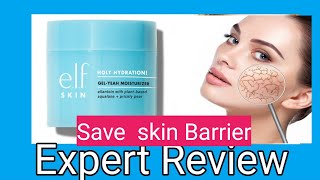 Elf holy hydration gel yeah moisturizer Expert  review